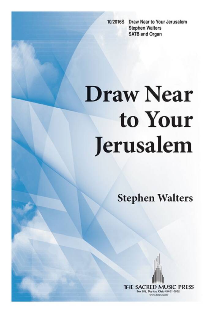 Draw Near To Your Jerusalem